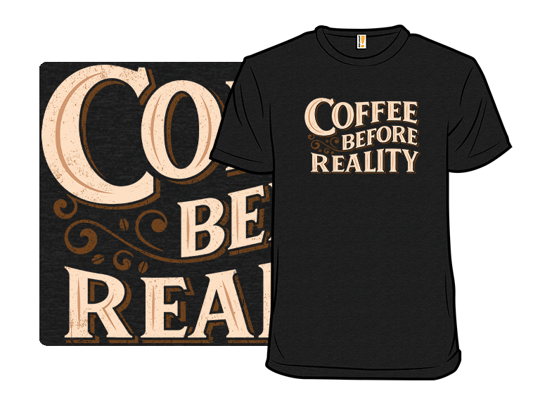 Coffee Before Reality - Gallery 3