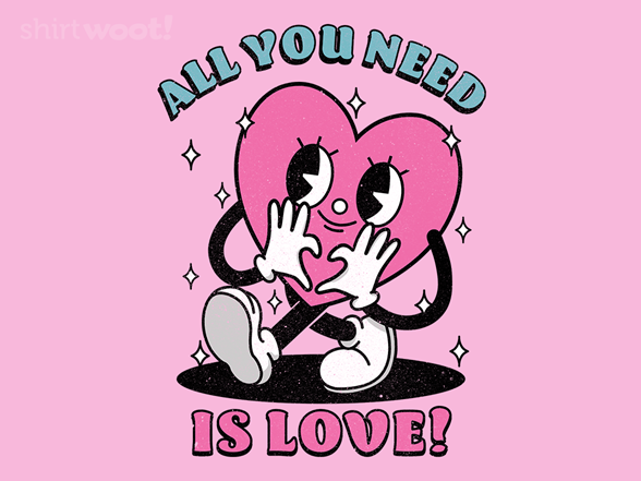 All you Need is Love