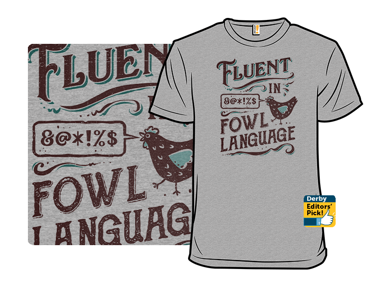 Fluent In Fowl Language - Gallery 3