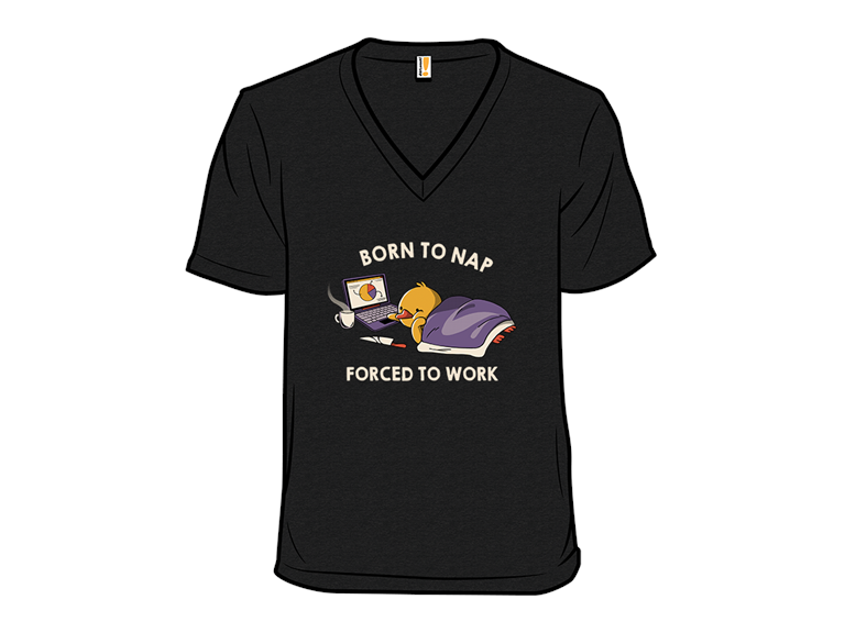 Born to Nap Forced To Work Funny Duck Remix