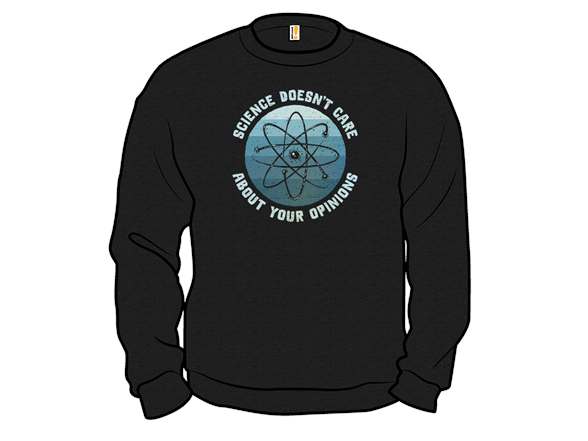 Science Doesn't Care About Your Opinions