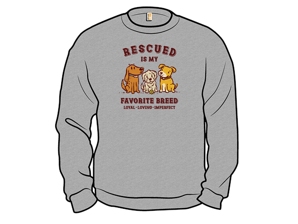 Rescued Is My Favorite Breed