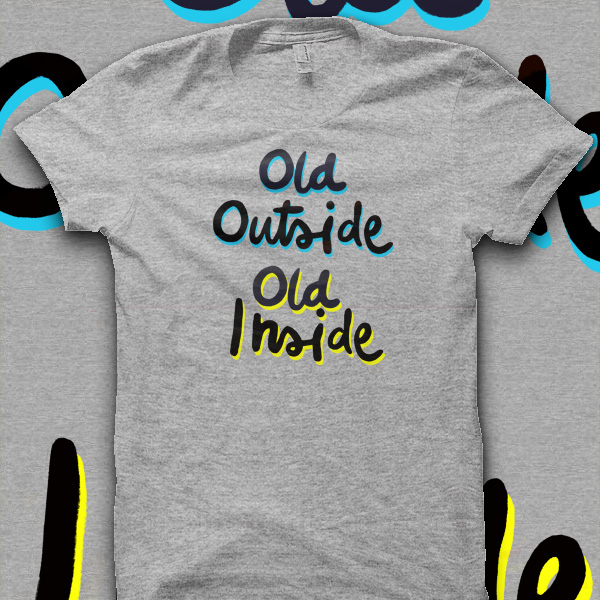 Old Outside Old Inside