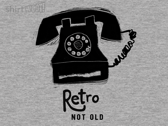 Retro, Not Old