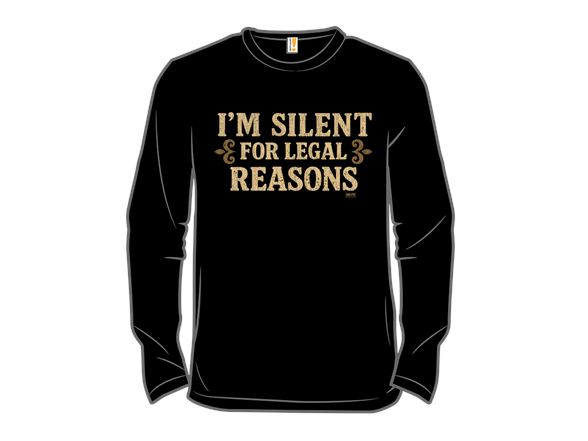 I'm Silent For Legal Reasons - Gallery 6