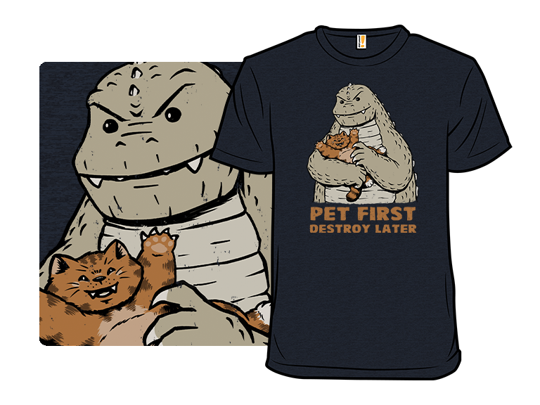 Pet First Destroy Later