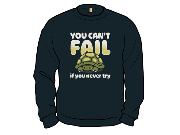 Never Try