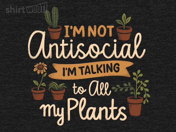 Secret Saturday Shirt: "My Plant Friends"