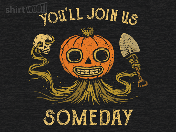 You'll Join Us Someday
