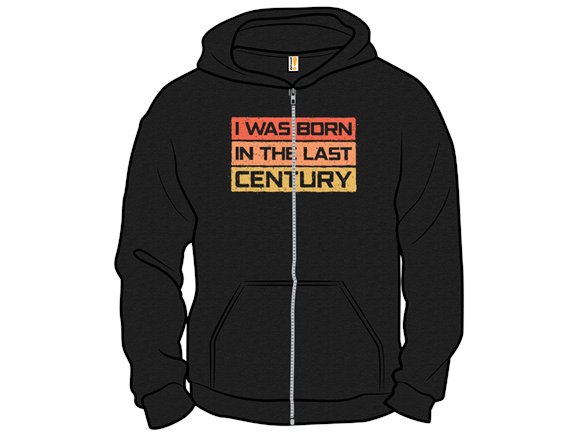 I Was Born in the Last Century