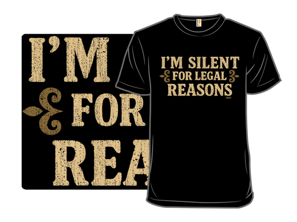 I'm Silent For Legal Reasons