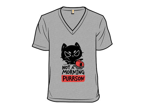 Not A Morning Purrson