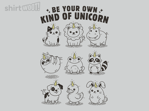 Be Your Own Kind Of Unicorn