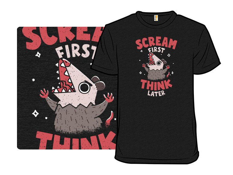 Scream First Think Later Remix