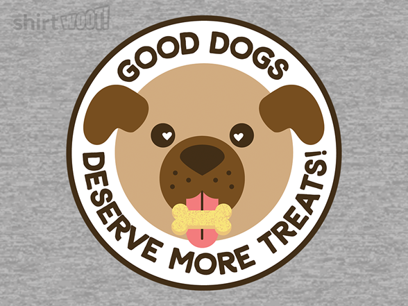Good Dogs Deserve More Treats