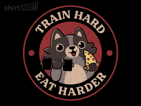 Train Hard Eat Harder