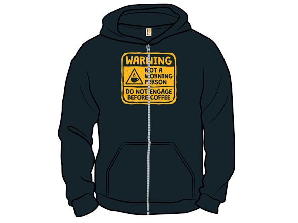 Warning, Not A Morning Person