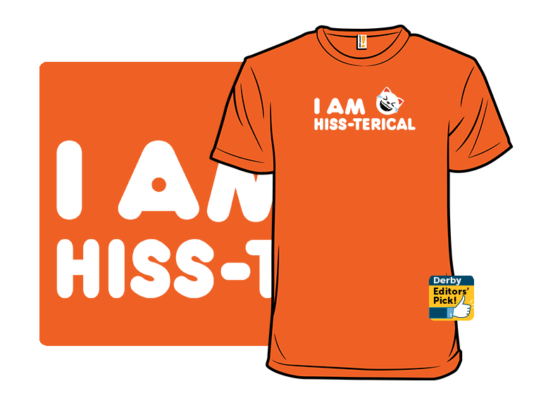 I AM Hiss-terical - Gallery 3