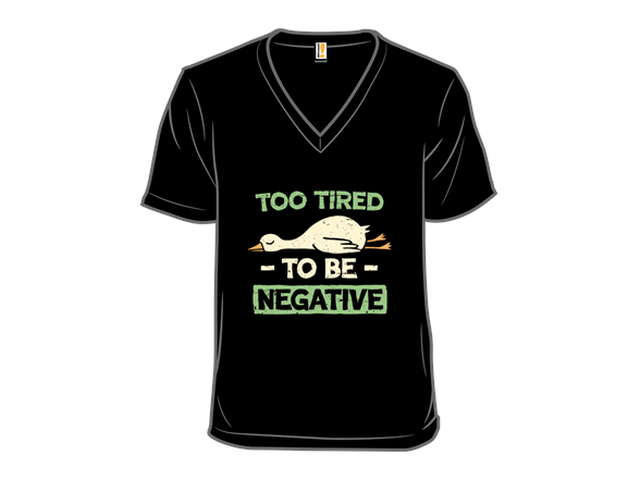 Too Tired to Be Negative - Gallery 3