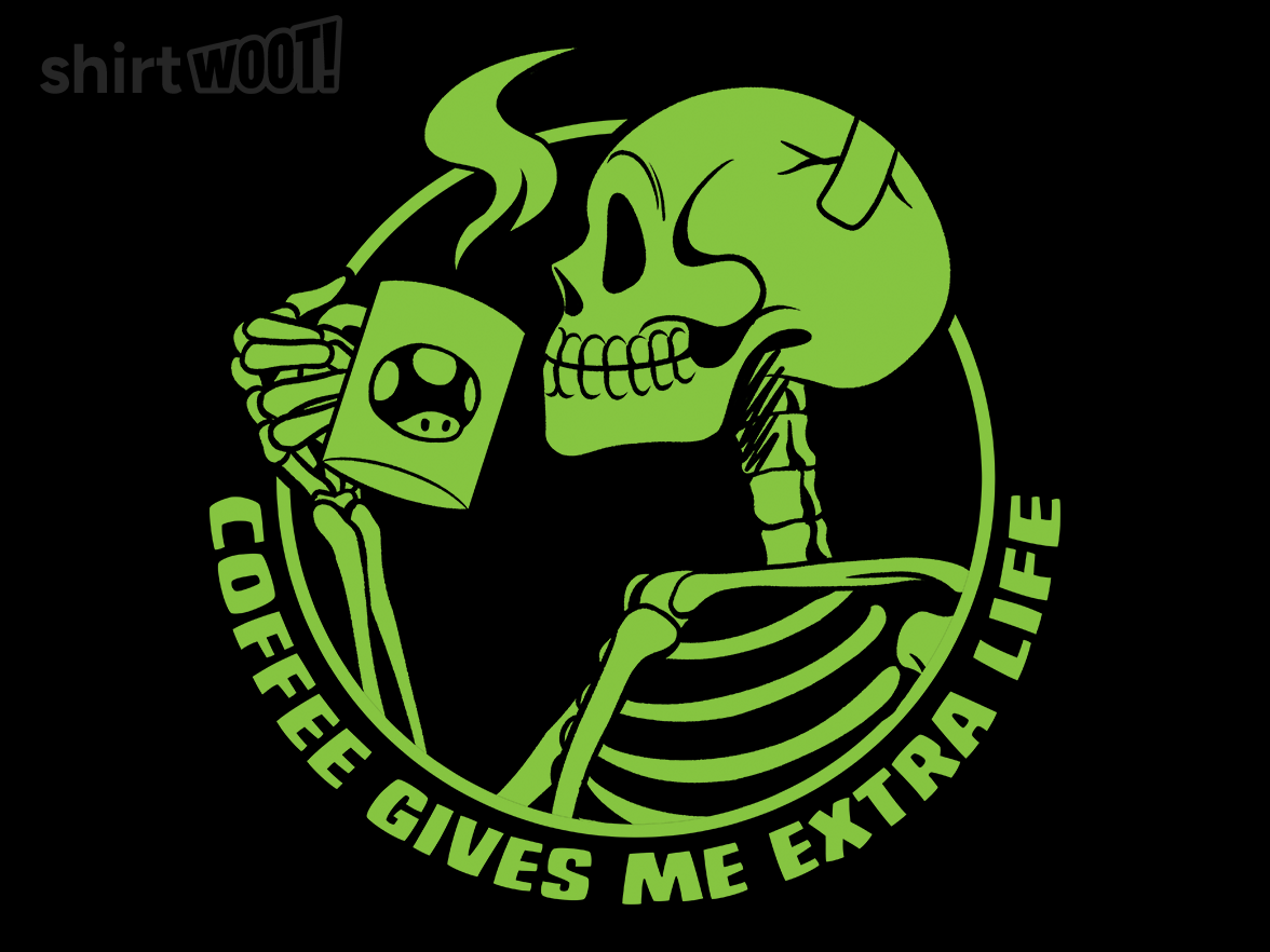 Coffee Gives Me Extra Life Skeleton - Gallery 9