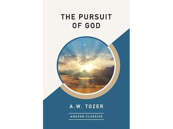 Amazon Publishing The Pursuit of God (AmazonClassics
