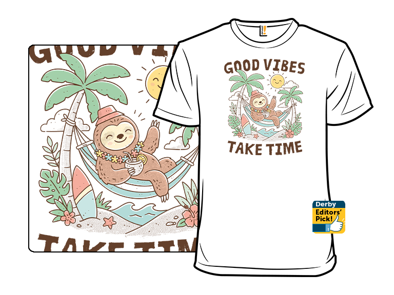 Good Vibes Take Time - Gallery 3