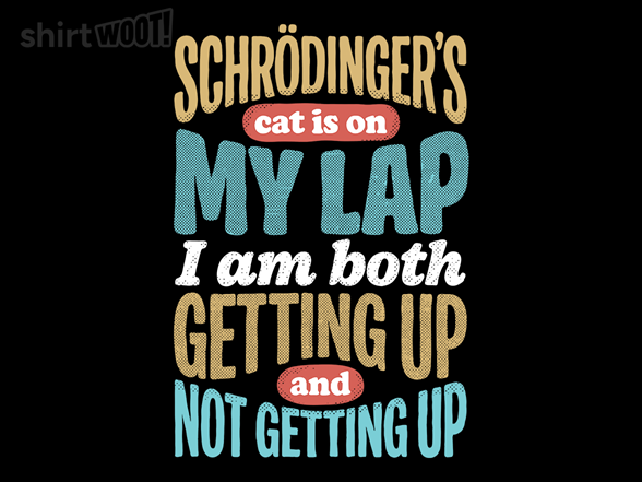 Schrodinger's Lap
