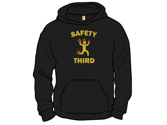 Safety Third