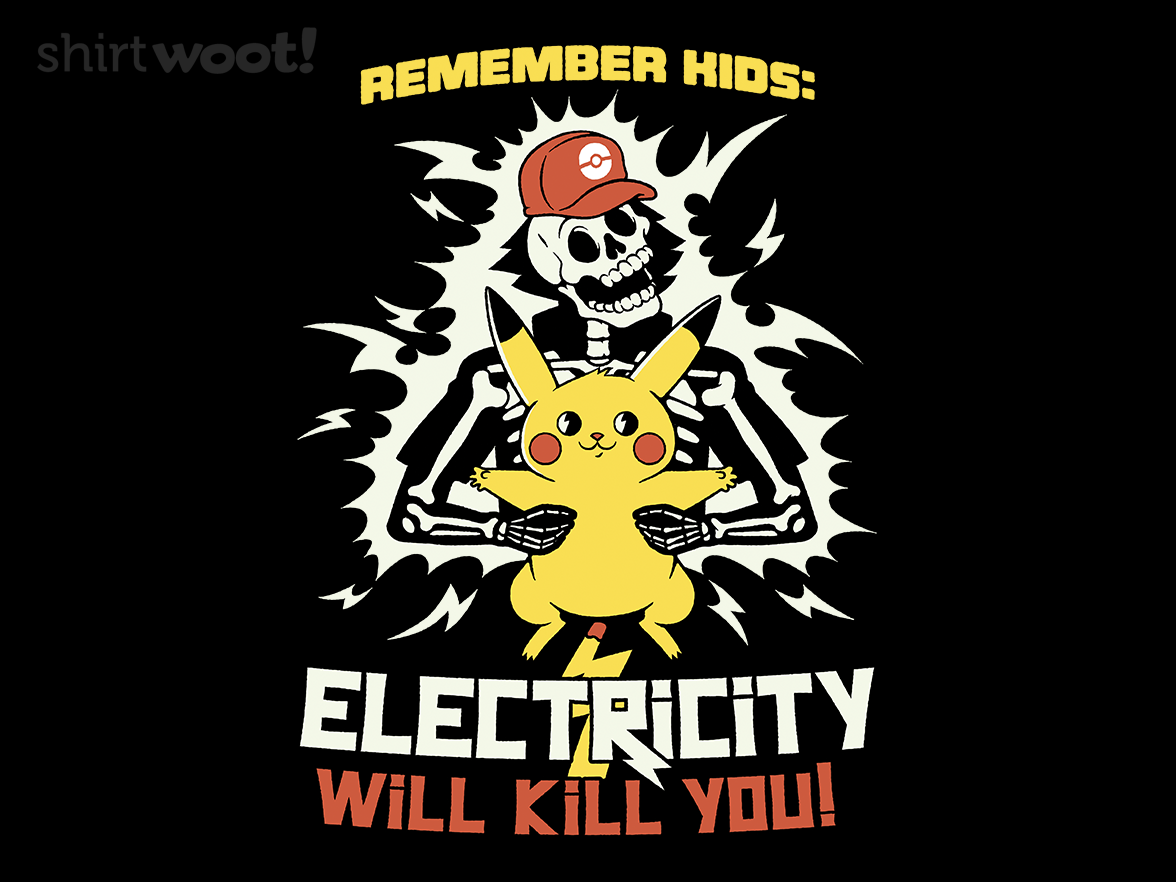 Remember Kids Electricity Will Kill You - Gallery 4