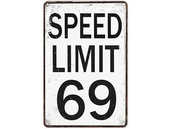 Speed Limit 69 Sign Funny Room Decor