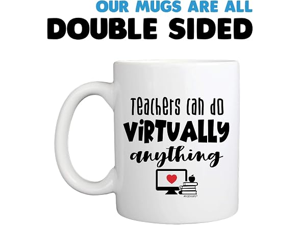 Teachers Can Do Virtually Anything Mug - 11oz