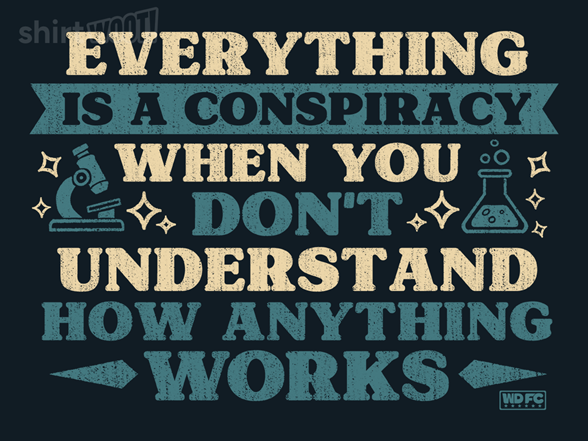 Everything Is A Conspiracy