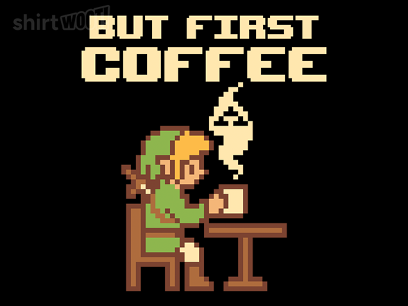 But First Coffee - The Adventure Can Wait