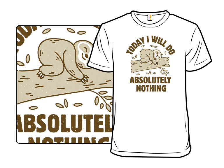 Today I Will Do Absolutely Nothing - Gallery 3