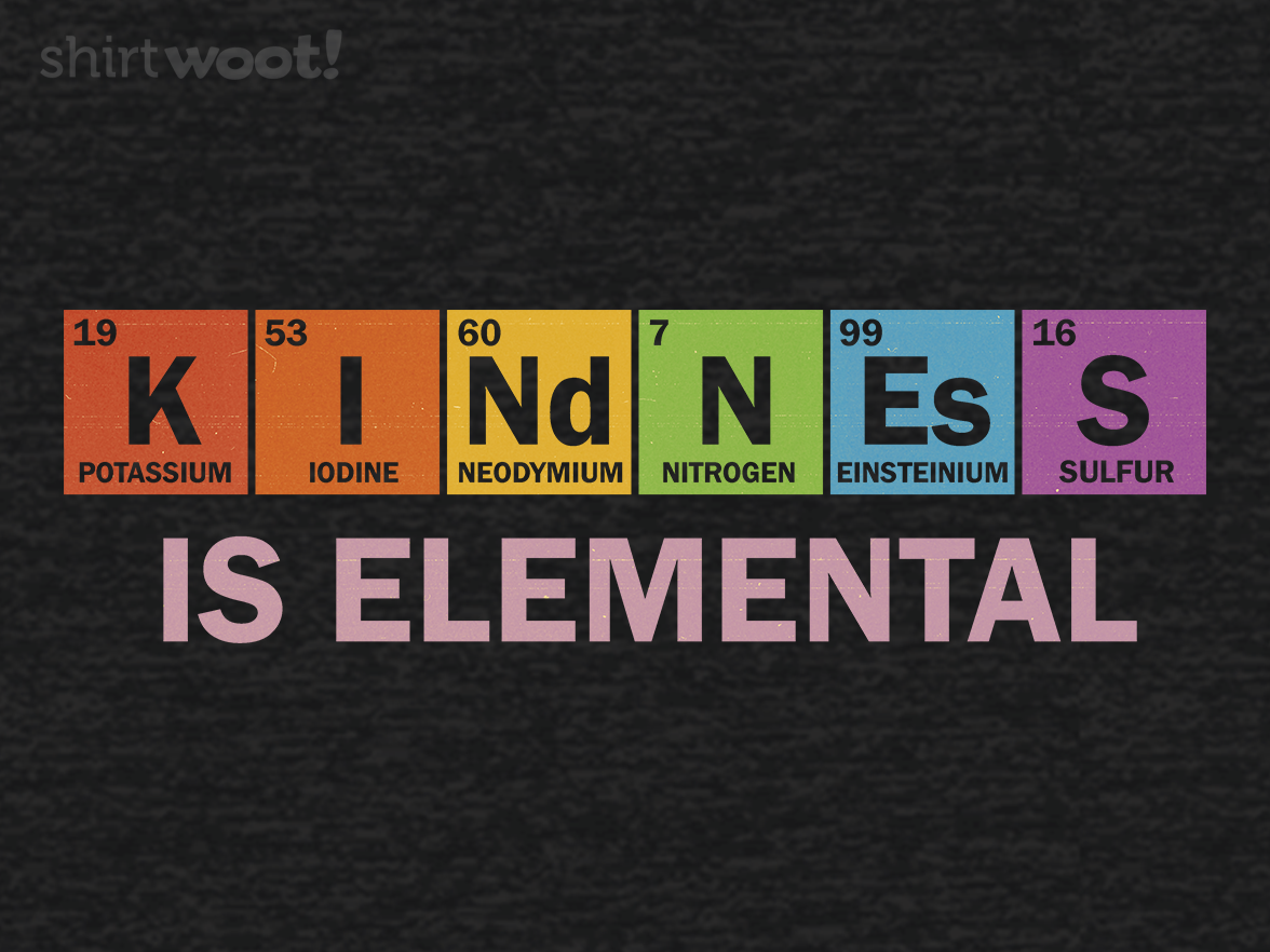 Kindness is Elemental - Gallery 4