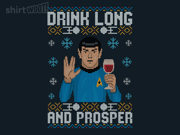 Drink Long and Prosper