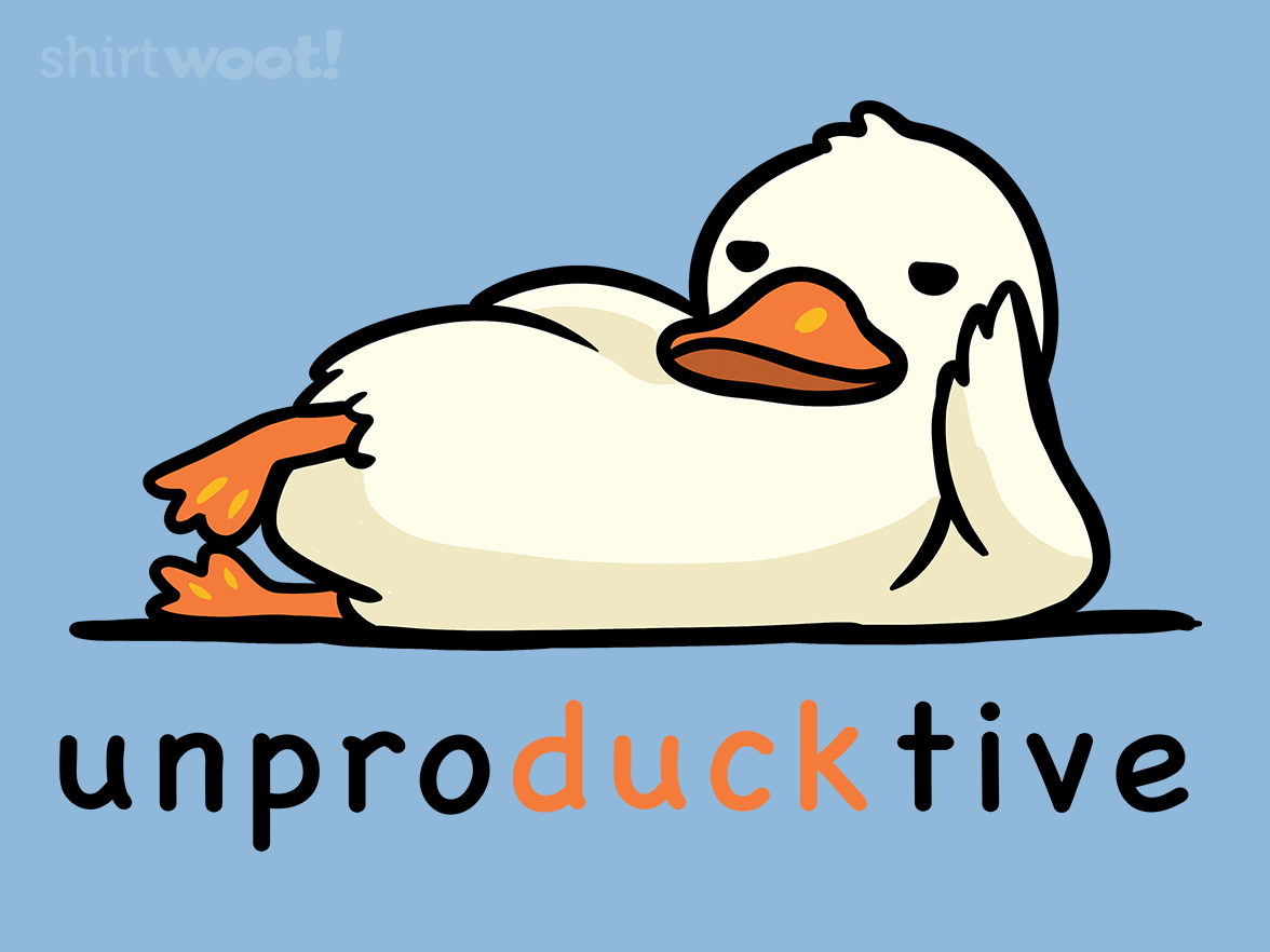 Unpro-duck-tive - Gallery 4