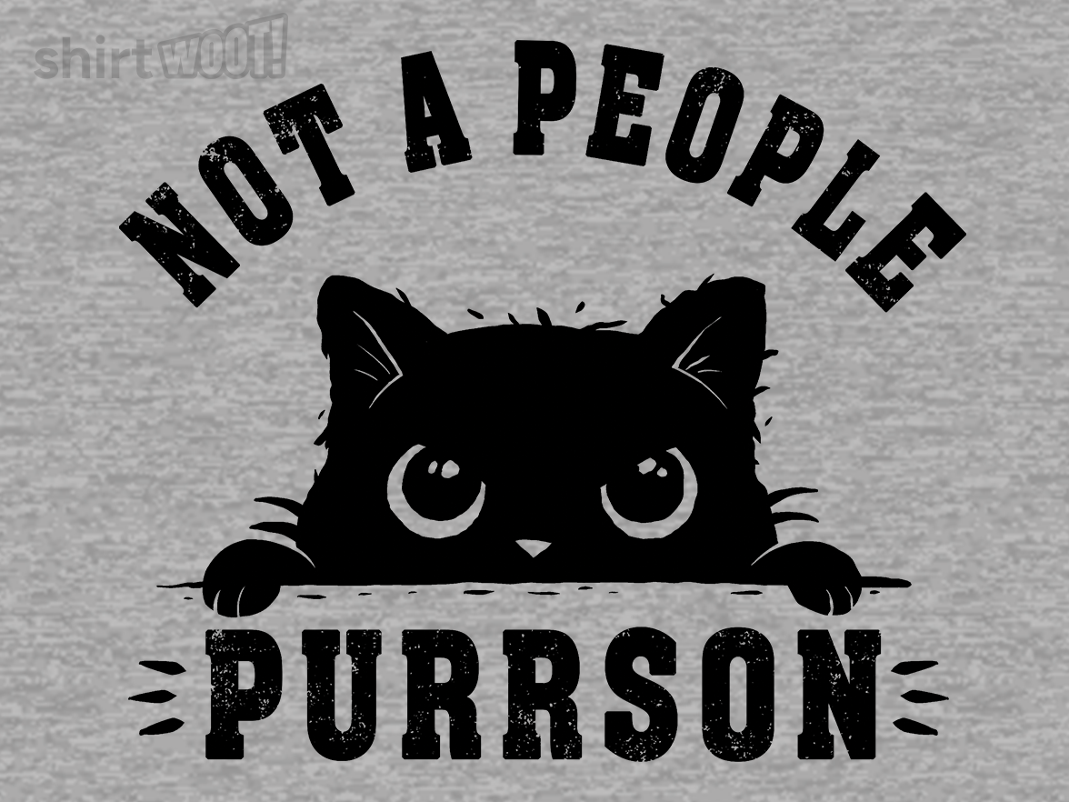 Not A People Purrson - Gallery 9
