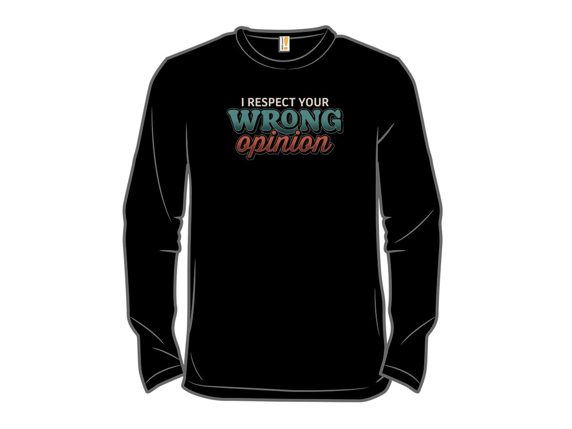 I Respect Your Wrong Opinion - Gallery 13