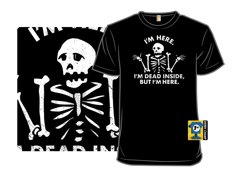 I'm Dead Inside, But I'm Here. - Gallery 3