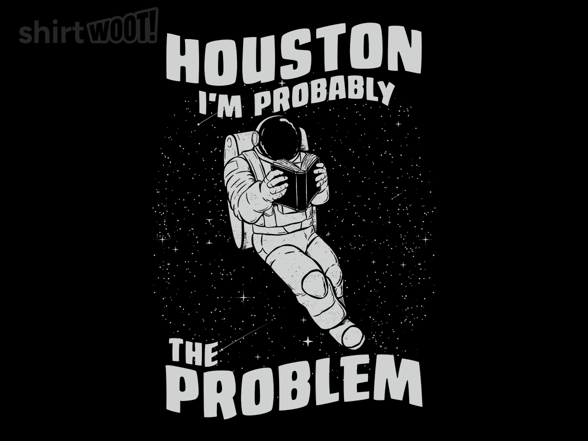 Houston, the Problem Is Me - Gallery 9
