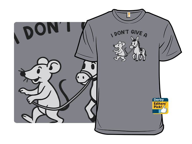 I Dont Give A Rodents Donkey