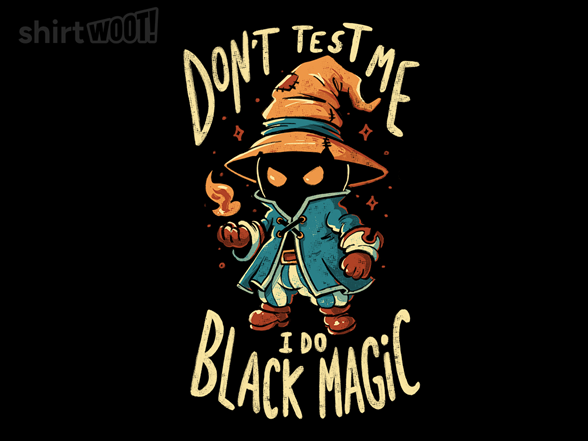 I Do Black Magic