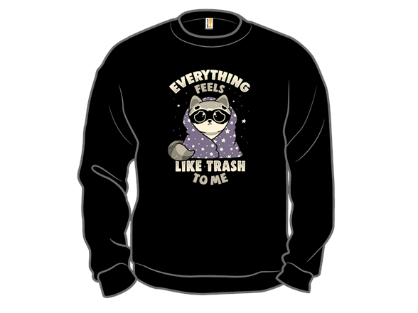 Everything Feels Like Trash To Me - Gallery 4