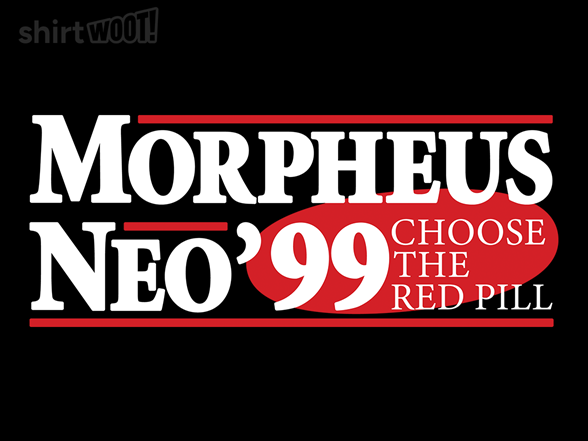 Choose the Red Pill