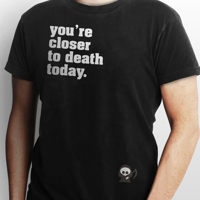 Closer to Death Shirt