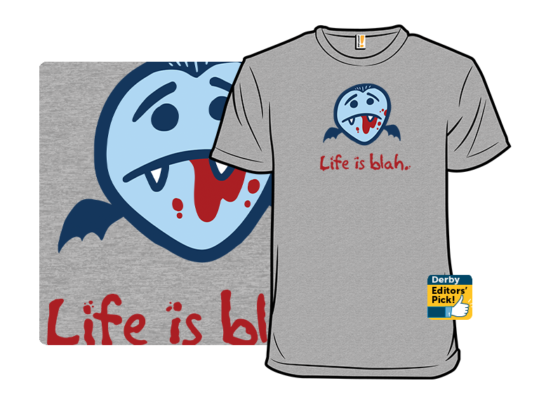 Life is Blah