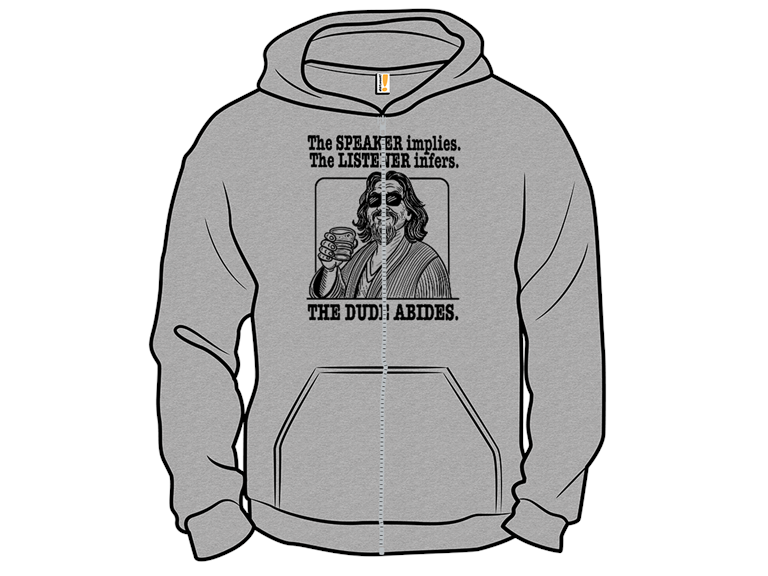 Speaker or Listener The Dude Abides