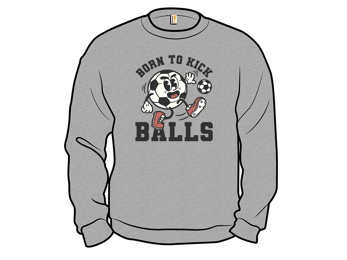 Born To Kick Balls - Gallery 11