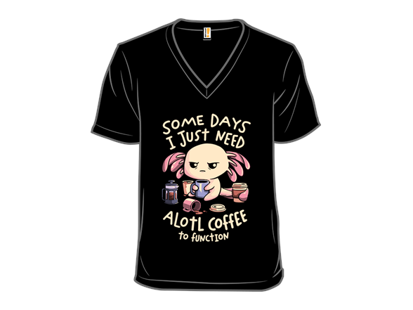Secret Saturday Shirt: "Alotl Coffee"